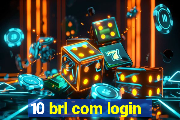 10 brl com login